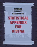 Madras District Gazetteers: Statistical Appendix For Kistna 9th - Gyan Books | Grocsy