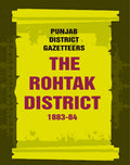 Punjab District Gazetteers: The Rohtak District 1883-84 26th - Gyan Books | Grocsy