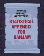 Madras District Gazetteers: Statistical Appendix For Ganjam 7th - Gyan Books | Grocsy
