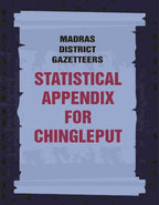 Madras District Gazetteers: Statistical Appendix For Chingleput 4th - Gyan Books | Grocsy