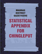 Madras District Gazetteers: Statistical Appendix For Chingleput 4th - Gyan Books | Grocsy