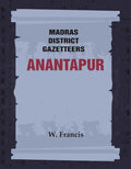 Madras District Gazetteers: Anantapur 1st - Gyan Books | Grocsy
