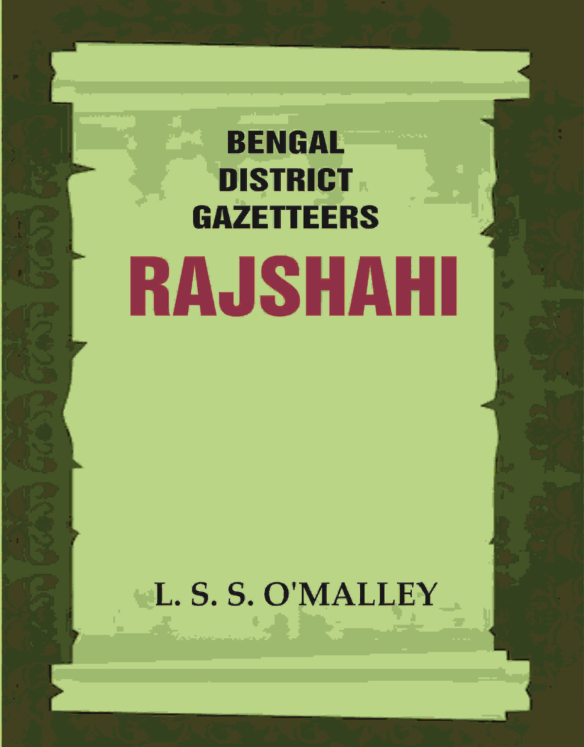 Bengal District Gazetteers: Rajshahi 42nd - Gyan Books | Grocsy