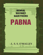 Bengal District Gazetteers: Pabna 37th - Gyan Books | Grocsy