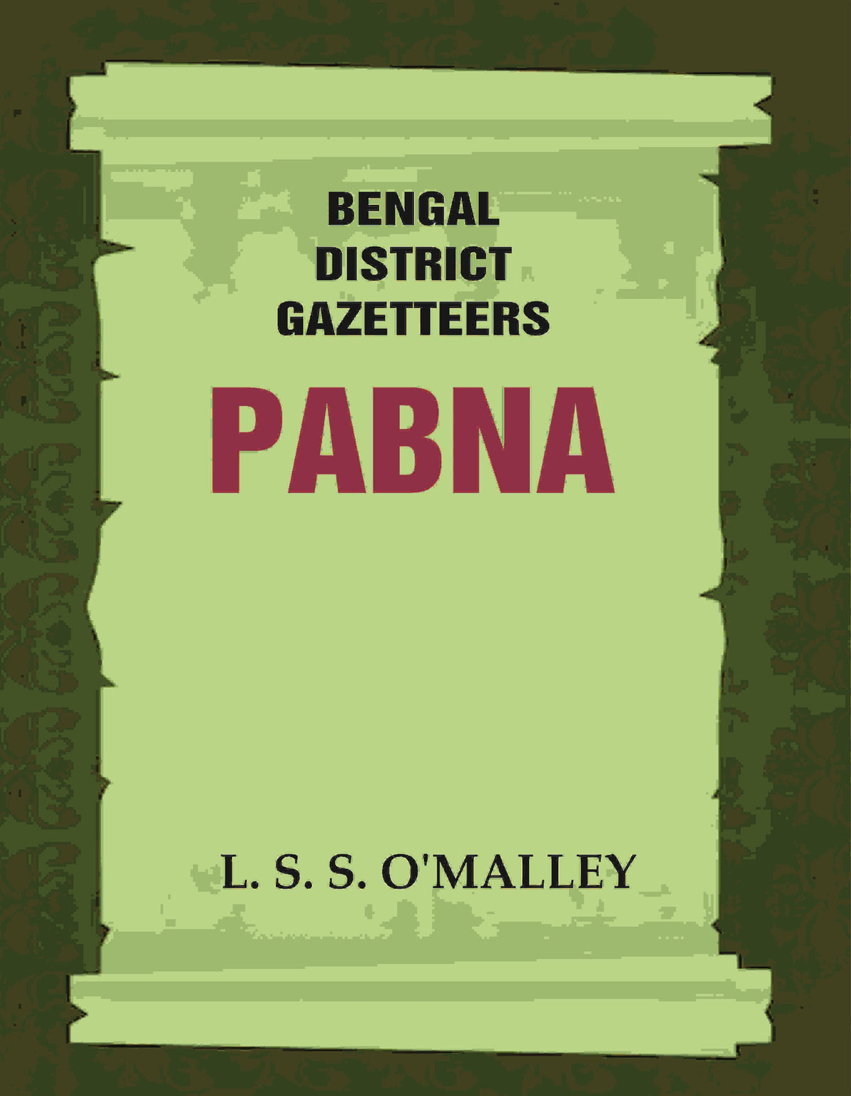 Bengal District Gazetteers: Pabna 37th - Gyan Books | Grocsy