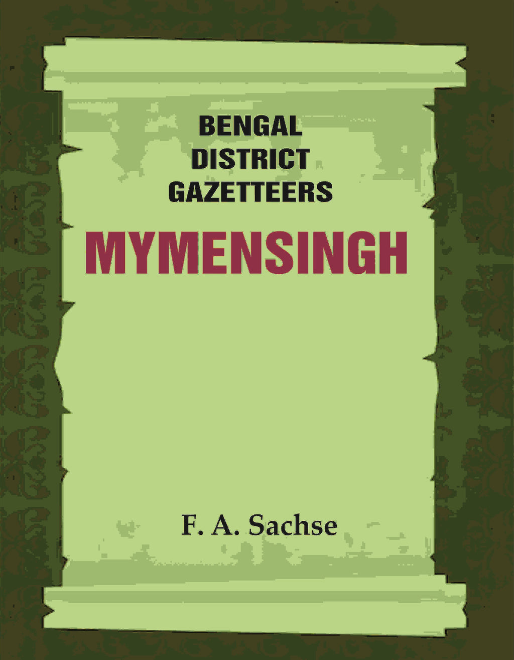 Bengal District Gazetteers: Mymensingh 33rd - Gyan Books | Grocsy