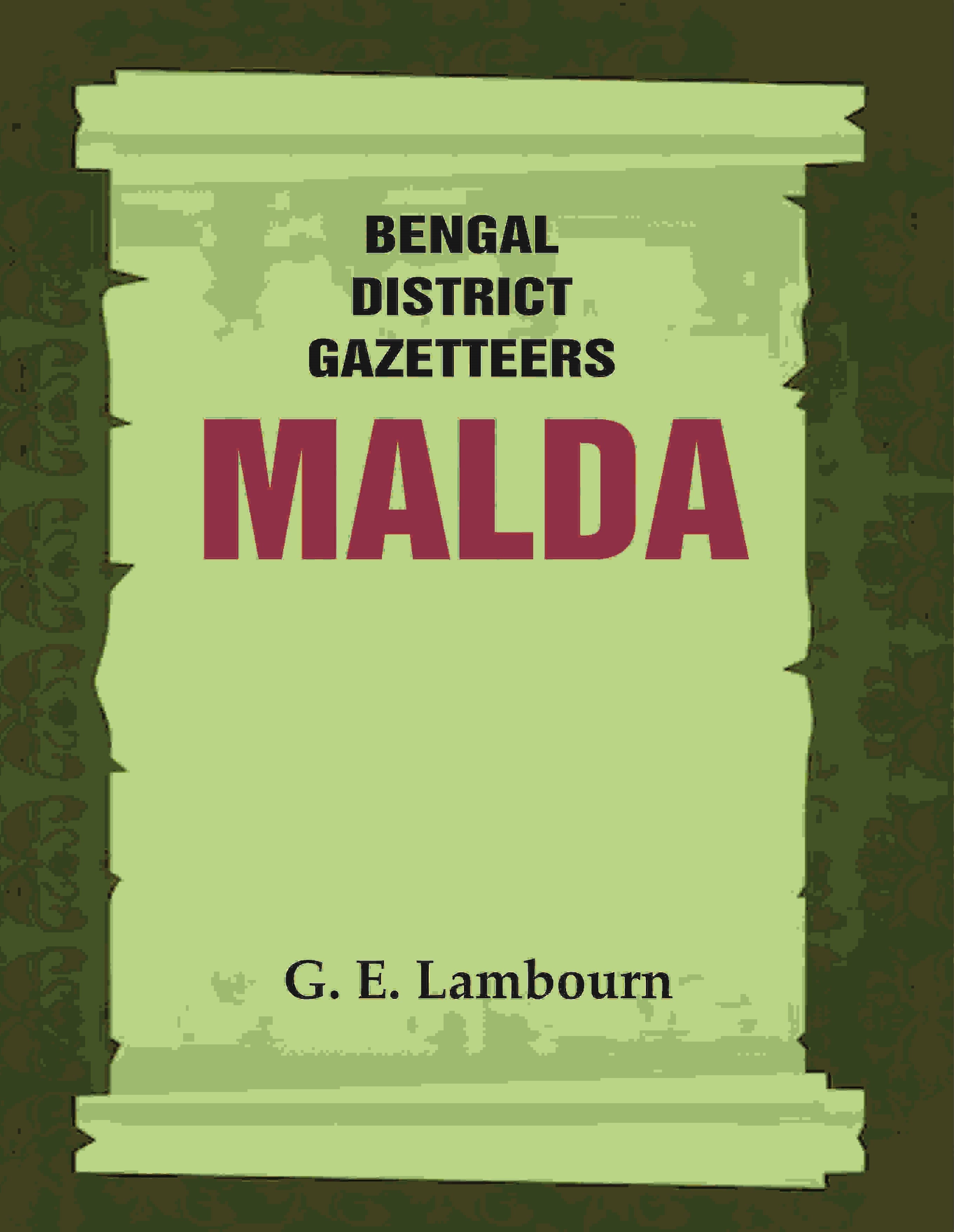 Bengal District Gazetteers: Malda 27th - Gyan Books | Grocsy