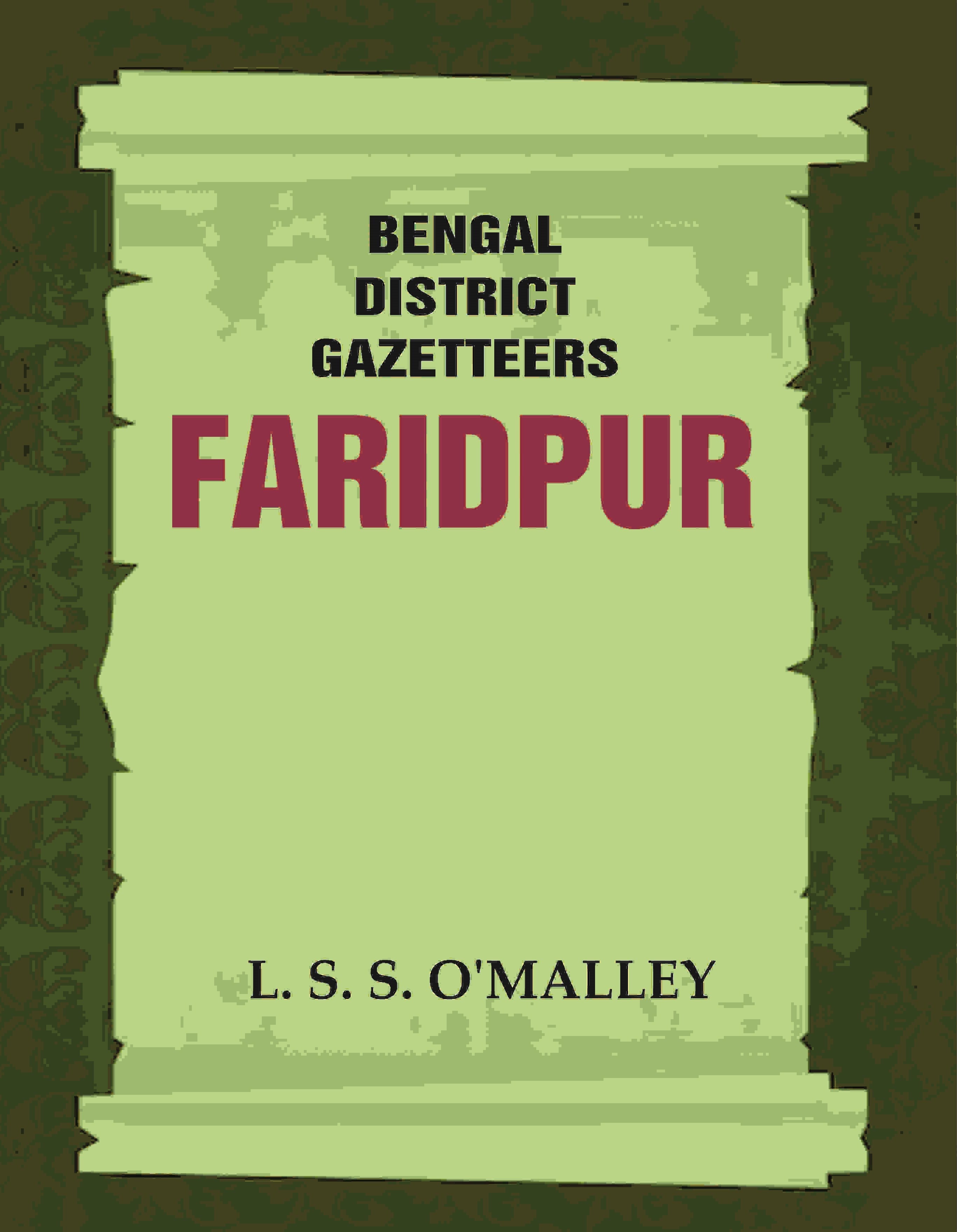 Bengal District Gazetteers: Faridpur 19th - Gyan Books | Grocsy