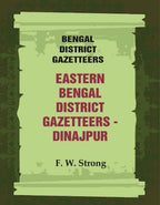 Bengal District Gazetteers: Eastern Bengal District Gazetteers - Dinajpur 18th - Gyan Books | Grocsy