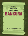 Bengal District Gazetteers: Bankura 4th - Gyan Books | Grocsy