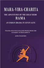 Maha-Vira-Charita: The Adventures of the Great Hero Rama. An Indian Drama in Seven Acts - Gyan Books | Grocsy