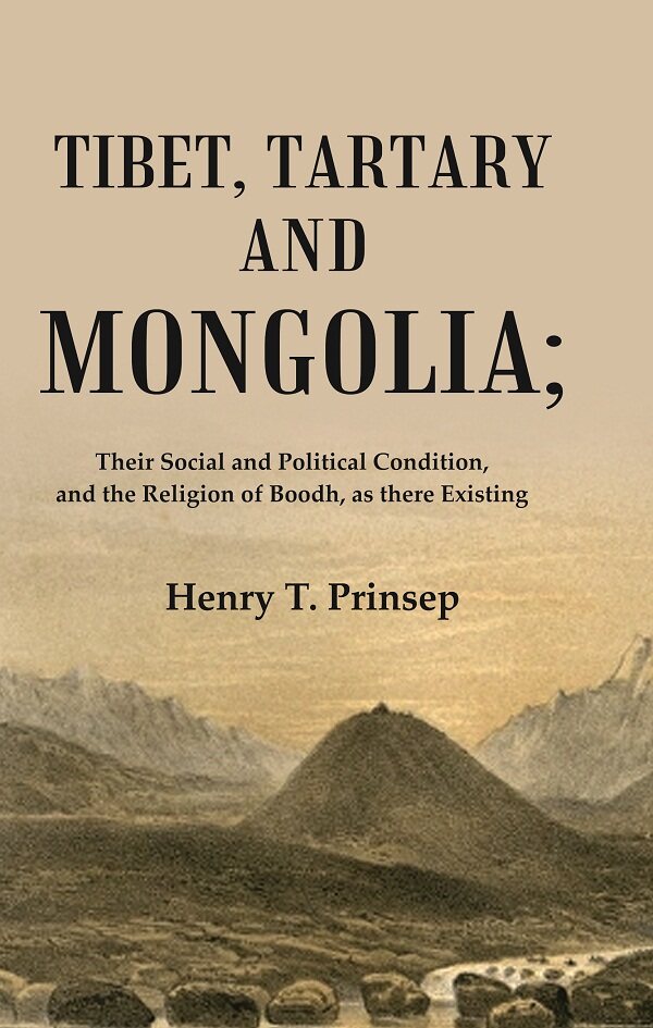 Tibet, Tartary and Mongolia: Their Social and Political Condition, and the Religion of Boodh, as there Existing - Gyan Books | Grocsy