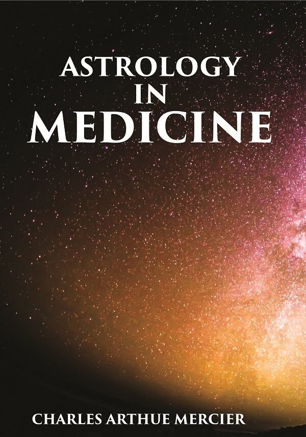 ASTROLOGY IN MEDICINE - Gyan Books | Grocsy