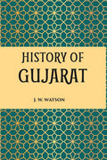 HISTORY OF GUJARAT (MUSALMAN PERIOD, A.D. 1297-1760) - Gyan Books | Grocsy
