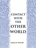 CONTACT WITH THE OTHER WORLD: the latest evidences as to communication with the dead - Gyan Books | Grocsy
