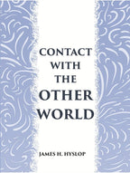 CONTACT WITH THE OTHER WORLD: the latest evidences as to communication with the dead - Gyan Books | Grocsy