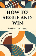 HOW TO ARGUE AND WIN - Gyan Books | Grocsy
