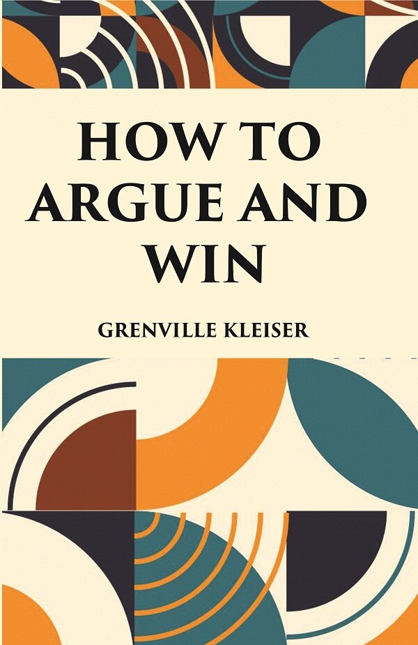 HOW TO ARGUE AND WIN - Gyan Books | Grocsy
