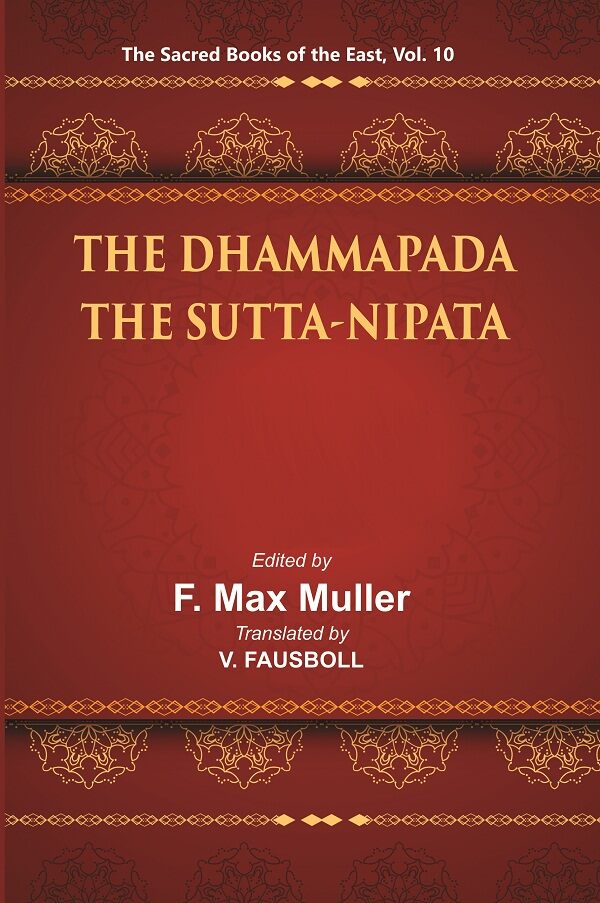 The Sacred Books of the East (Part-1:- THE DHAMMAPADA, Part-2:- THE SUTTA-NIPATA) 10th - Gyan Books | Grocsy