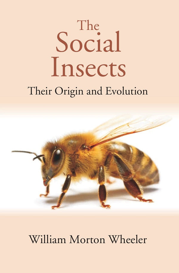 The Social Insects: Their Origin and Evolution - Gyan Books | Grocsy