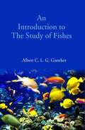 An Introduction to The Study of Fishes - Gyan Books | Grocsy