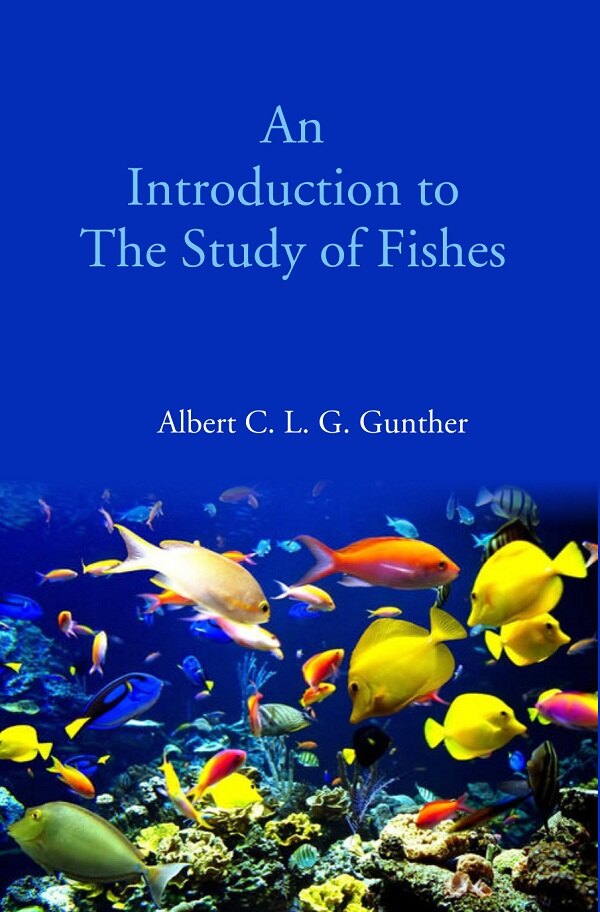 An Introduction to The Study of Fishes - Gyan Books | Grocsy