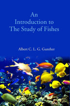 An Introduction to The Study of Fishes - Gyan Books | Grocsy