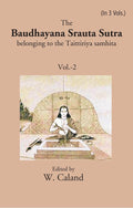 The Baudhayana Srauta Sutra 2nd - Gyan Books | Grocsy