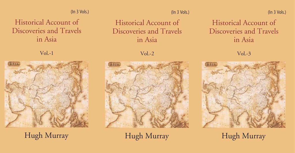 Historical Account of Discoveries and Travels in Asia 3 Vols. Set - Gyan Books | Grocsy