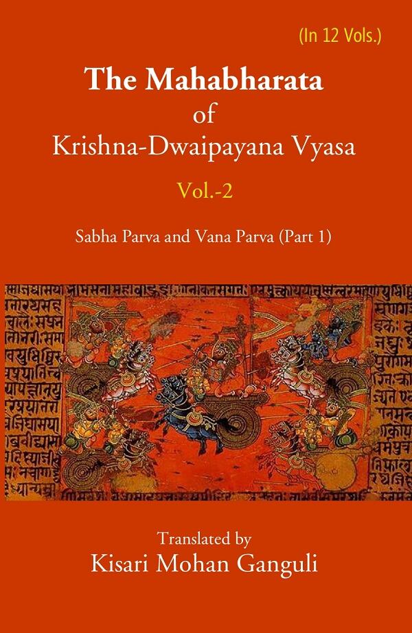 The Mahabharata Of Krishna-Dwaipayana Vyasa (Sabha Parva and Vana Parva (Part-1) 2nd - Gyan Books | Grocsy