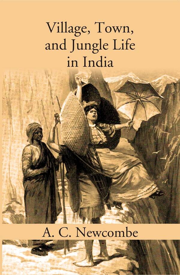 Village, Town, and Jungle Life in India - Gyan Books | Grocsy