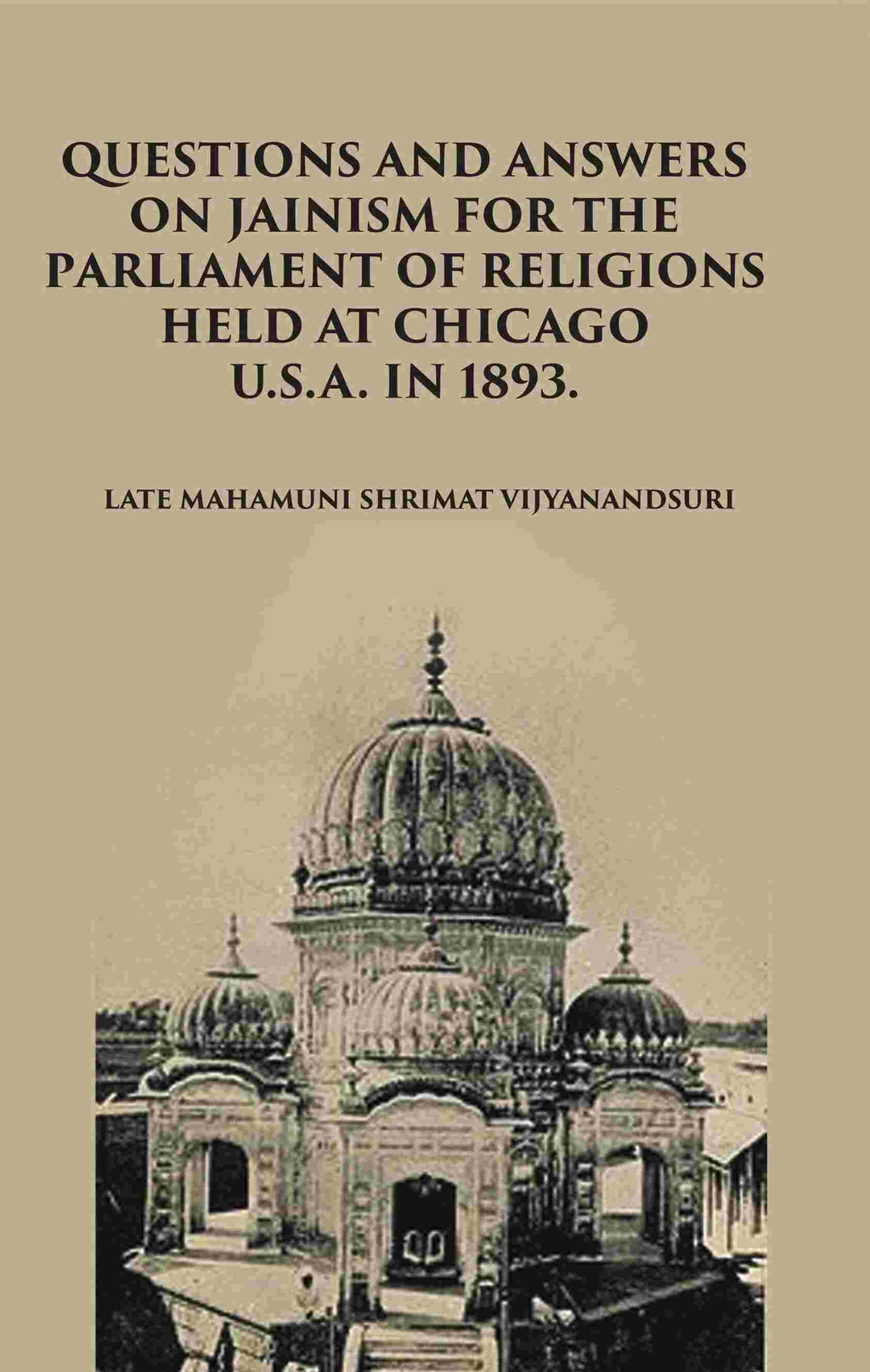 Question And Answers On Jainism For The Parliament Of Religions Held At Chicago - Gyan Books | Grocsy