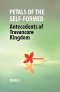 Petals of the Self-Formed: Antecedents of Travancore Kingdom - Gyan Books | Grocsy