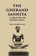 THE GHERANDA SANHITA: A TREATISE ON HATHA YOGA - Gyan Books | Grocsy