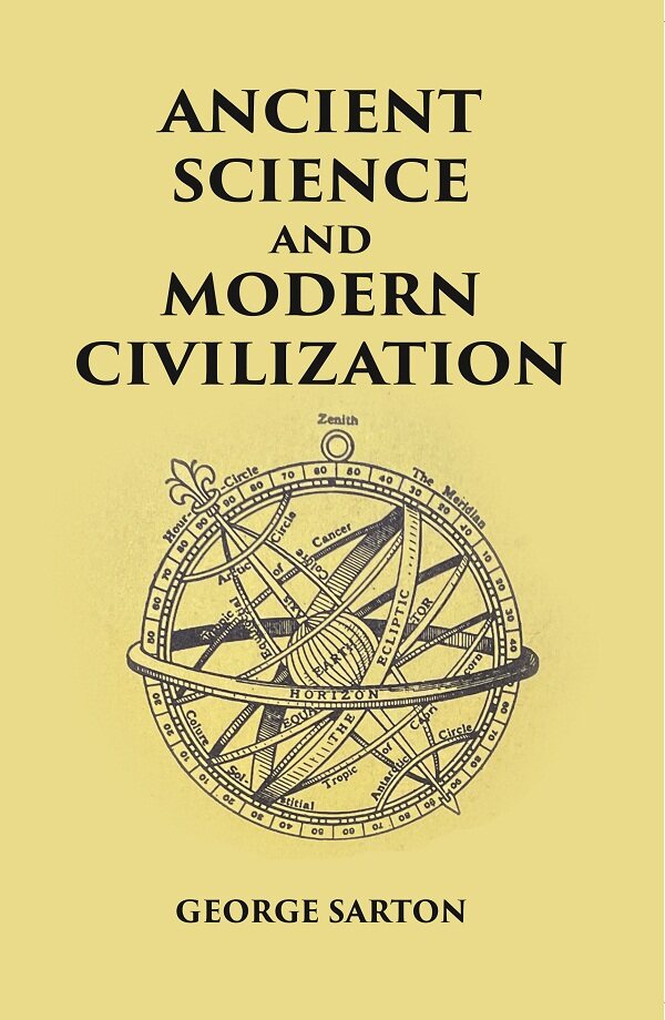ANCIENT SCIENCE AND MODERN CIVILIZATION - Gyan Books | Grocsy