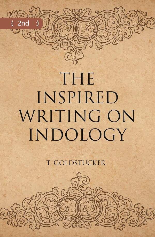 THE INSPIRED WRITINGS ON INDOLOGY (Literary Remains) 2nd - Gyan Books | Grocsy
