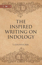 THE INSPIRED WRITINGS ON INDOLOGY (Literary Remains) 1st - Gyan Books | Grocsy