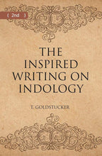THE INSPIRED WRITINGS ON INDOLOGY (Literary Remains) 2nd - Gyan Books | Grocsy