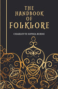THE HANDBOOK OF FOLKLORE - Gyan Books | Grocsy