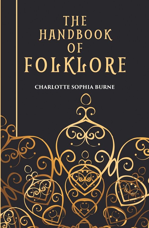 THE HANDBOOK OF FOLKLORE - Gyan Books | Grocsy