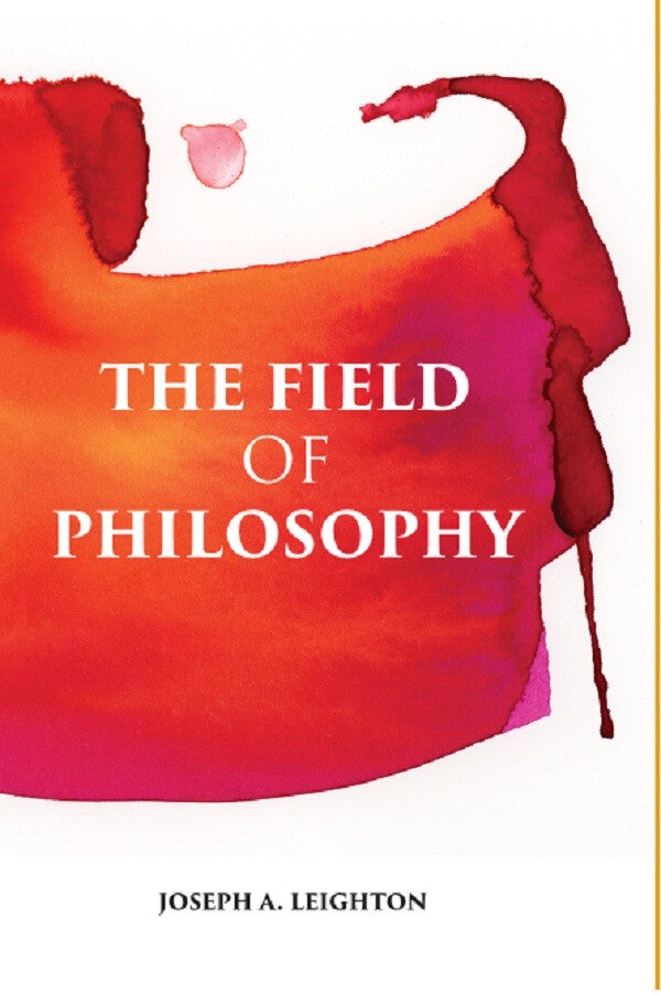 THE FIELD OF PHILOSOPHY: AN INTRODUCTION TO THE STUDY OF PHILOSOPHY - Gyan Books | Grocsy