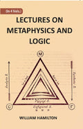 LECTURES ON METAPHYSICS AND LOGIC 1st - Gyan Books | Grocsy