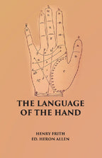 THE LANGUAGE OF THE HAND: Being A Concise Exposition Of the Principles and Practice of the Art of Reading the Hand - Gyan Books | Grocsy