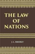 The Law of Nations: An Introduction to the International Law of Peace - Gyan Books | Grocsy