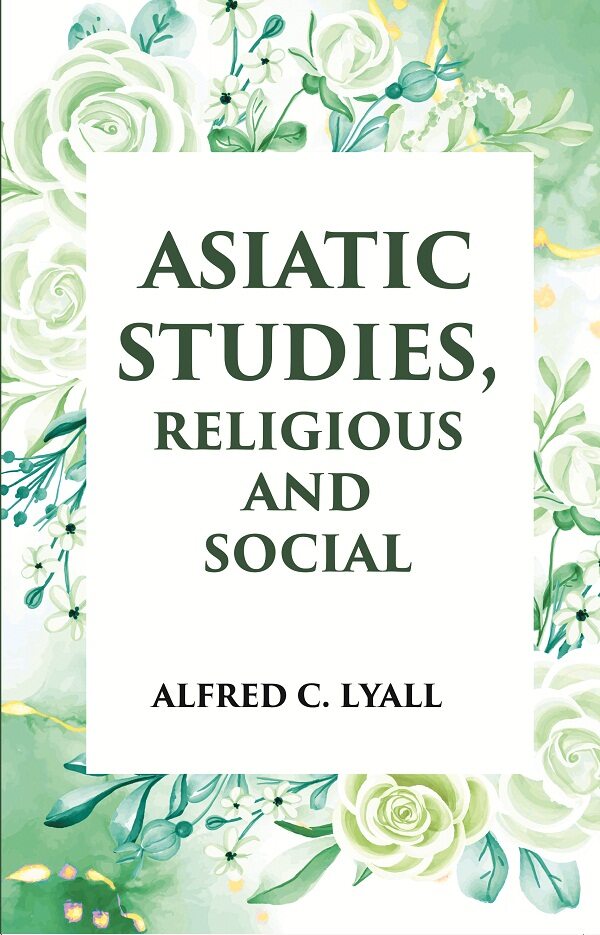 ASIATIC STUDIES RELIGIOUS AND SOCIAL - Gyan Books | Grocsy