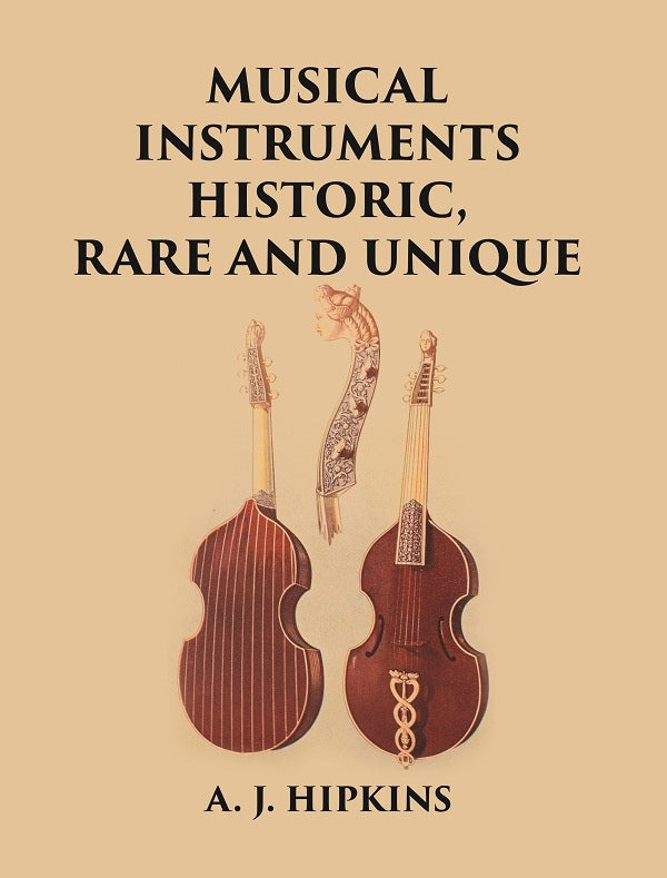 MUSICAL INSTRUMENTS HISTORIC, RARE AND UNIQUE - Gyan Books | Grocsy