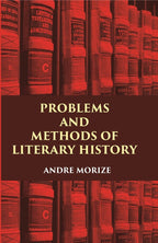 PROBLEMS AND METHODS OF LITERARY HISTORY - Gyan Books | Grocsy