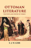 OTTOMAN LITERATURE: THE POETS AND POETRY OF TURKEY - Gyan Books | Grocsy