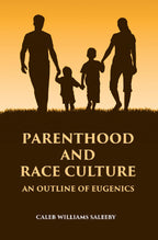 PARENTHOOD AND RACE CULTURE: An Outline of Eugenics - Gyan Books | Grocsy