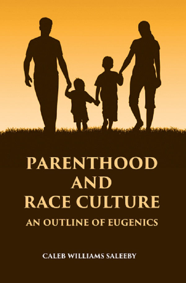 PARENTHOOD AND RACE CULTURE: An Outline of Eugenics - Gyan Books | Grocsy
